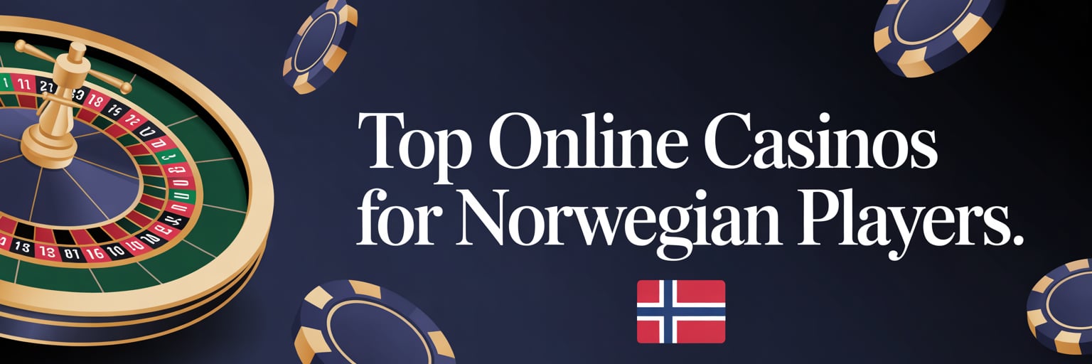 Top Online Casinos for Norwegian Players
